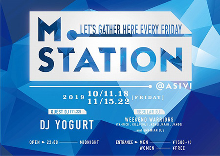 LETS GATHER HERE EVERY FRIDAY「M STATION」@ASIVI