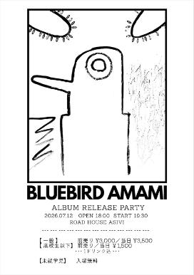 BLUEBIRD AMAMI ALBUM RELEASE PARTY